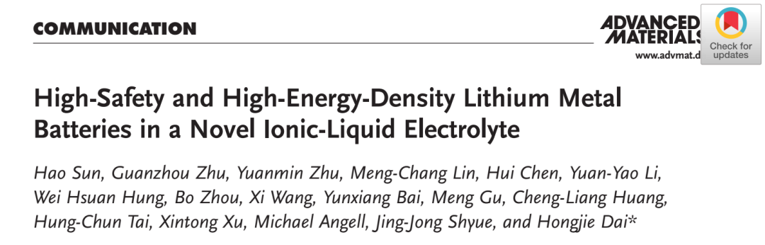 文献精读|| 戴宏杰院士AM： 新型离子液体电解质助力高能量密度和高安全性锂金属电池